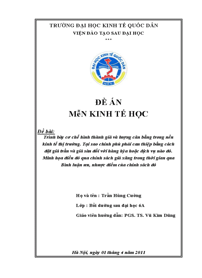 image for page Trình bày cơ chế hình thành giá và lượng cân bằng trong nền kinh tế thị trường. Tại sao chính phủ phải can thiệp bằng cách đặt giá trần và giá sàn đối với hàng hóa hoặc dịch vụ nào đó. Minh họa điều đó qua chính sách giá xăng trong thời gian qua Bình luận ưu, nhược điểm của chính sách đó