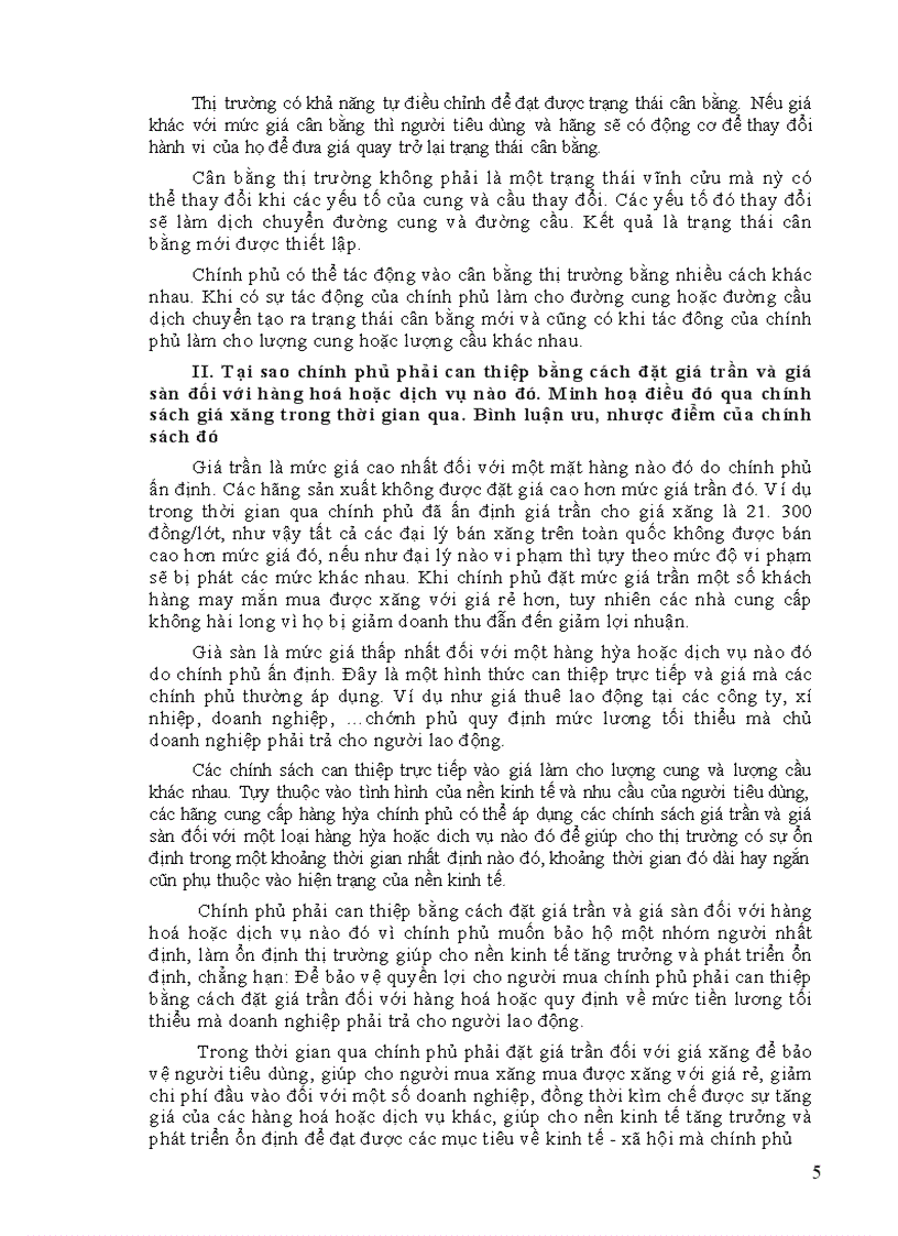 image for page Trình bày cơ chế hình thành giá và lượng cân bằng trong nền kinh tế thị trường. Tại sao chính phủ phải can thiệp bằng cách đặt giá trần và giá sàn đối với hàng hóa hoặc dịch vụ nào đó. Minh họa điều đó qua chính sách giá xăng trong thời gian qua Bình luận ưu, nhược điểm của chính sách đó