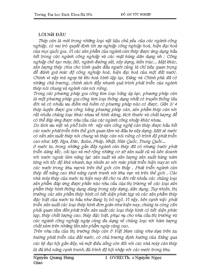 image for page Trên cơ sở trực trạng nhà máy cán thép VINAFOh•y đưa ra giải pháp cải tiến trong điều kiện cho phép để giam bớt lao động thủ công,nâng cao chất lượng sản phẩm , tăng sản lượng cải thiện môi trường lao động '