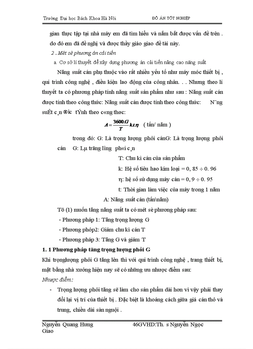 image for page Trên cơ sở trực trạng nhà máy cán thép VINAFOh•y đưa ra giải pháp cải tiến trong điều kiện cho phép để giam bớt lao động thủ công,nâng cao chất lượng sản phẩm , tăng sản lượng cải thiện môi trường lao động '