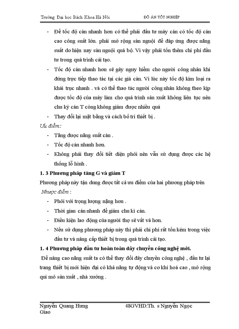 image for page Trên cơ sở trực trạng nhà máy cán thép VINAFOh•y đưa ra giải pháp cải tiến trong điều kiện cho phép để giam bớt lao động thủ công,nâng cao chất lượng sản phẩm , tăng sản lượng cải thiện môi trường lao động '