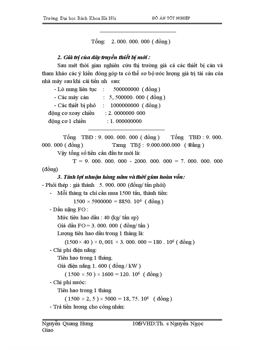 image for page Trên cơ sở trực trạng nhà máy cán thép VINAFOh•y đưa ra giải pháp cải tiến trong điều kiện cho phép để giam bớt lao động thủ công,nâng cao chất lượng sản phẩm , tăng sản lượng cải thiện môi trường lao động '