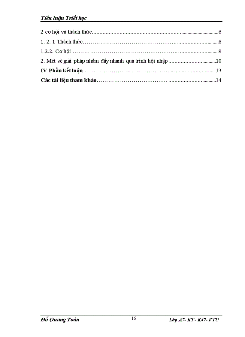 image for page Tiểu luận Triết học: Phép biện chứng về mối liên hệ phổ biến và vận dụng phần tích mối liên hệ giữa xây dựng nền kinh tế độc lập, tự chủ với chủ - Động hội nhập kinh tế quốc tế.