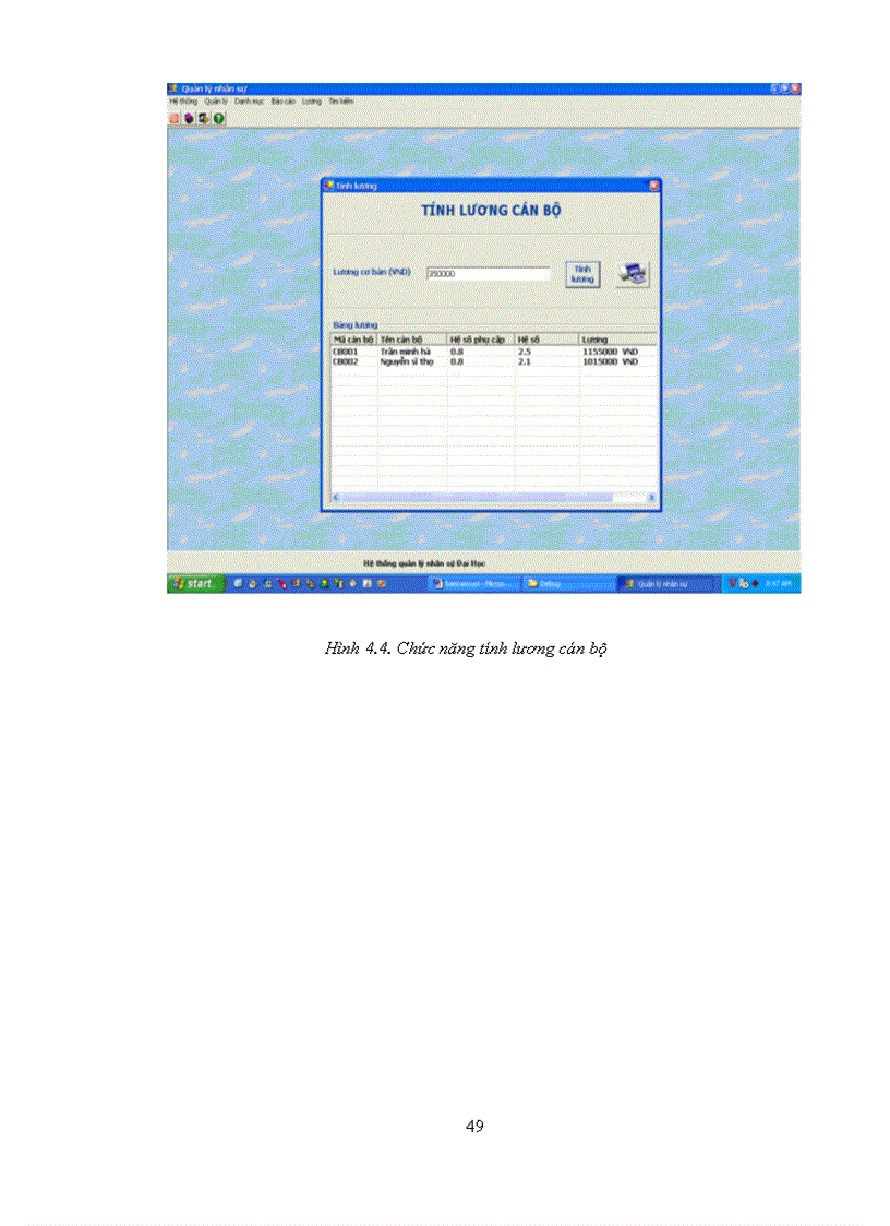 image for page Hệ thống quản lý nhân sự tại trường Đại học sau khi được phân tích thiết kế và cài đặt hoàn thiện sẽ góp phần quan trọng trong việc quản lý chúng từ sổ sách về cán bộ đã và đang làm việc tại trường - Đối tượng sử dụng