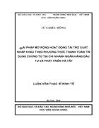 Giải pháp mở rộng hoạt động tài trợ xuất nhập khẩu theo phương thức thanh toán tín dụng chứng từ tại chi nhánh ngân hàng đầu tư và phát triển hà tây