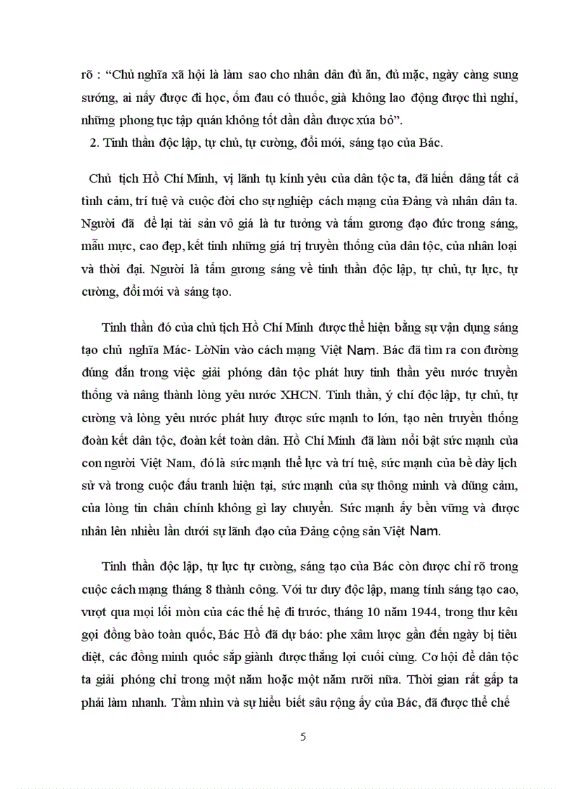 image for page Trong diễn văn tại lễ kỷ niện 105 ngày sinh của chủ tịch Hồ Chí Minh có viết: Người là hiện thân sáng chói của tư tưởng độc lập dân tộc gắn liền với CNXH, là mẫu mực của tinh thần độc lập tự chủ, tự lực, tự cường đổi mới và sáng tạo . Hãy phân tích và chứng minh nhận định trên, liên hệ với thực tiễn Việt Nam hiện nay.