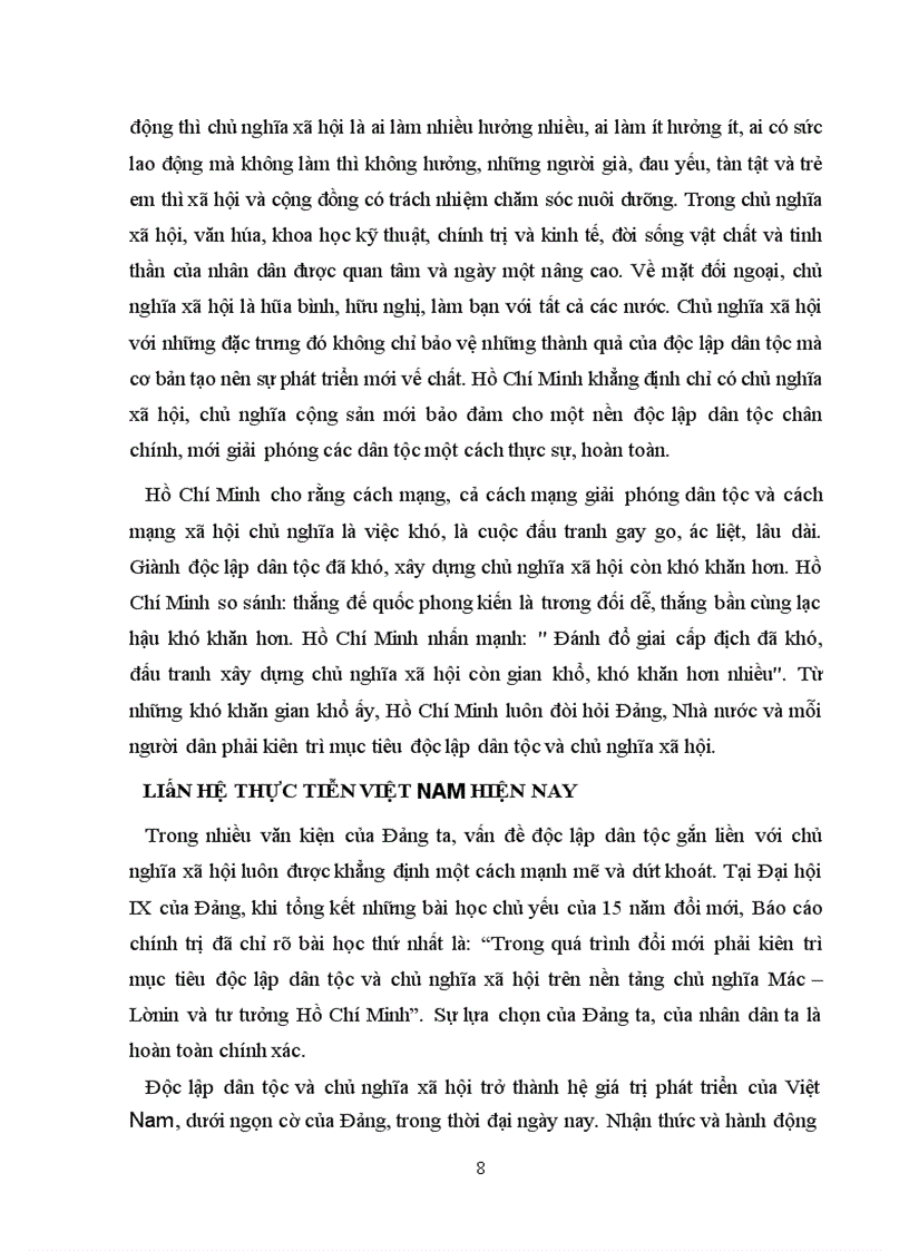 image for page Trong diễn văn tại lễ kỷ niện 105 ngày sinh của chủ tịch Hồ Chí Minh có viết: Người là hiện thân sáng chói của tư tưởng độc lập dân tộc gắn liền với CNXH, là mẫu mực của tinh thần độc lập tự chủ, tự lực, tự cường đổi mới và sáng tạo . Hãy phân tích và chứng minh nhận định trên, liên hệ với thực tiễn Việt Nam hiện nay.