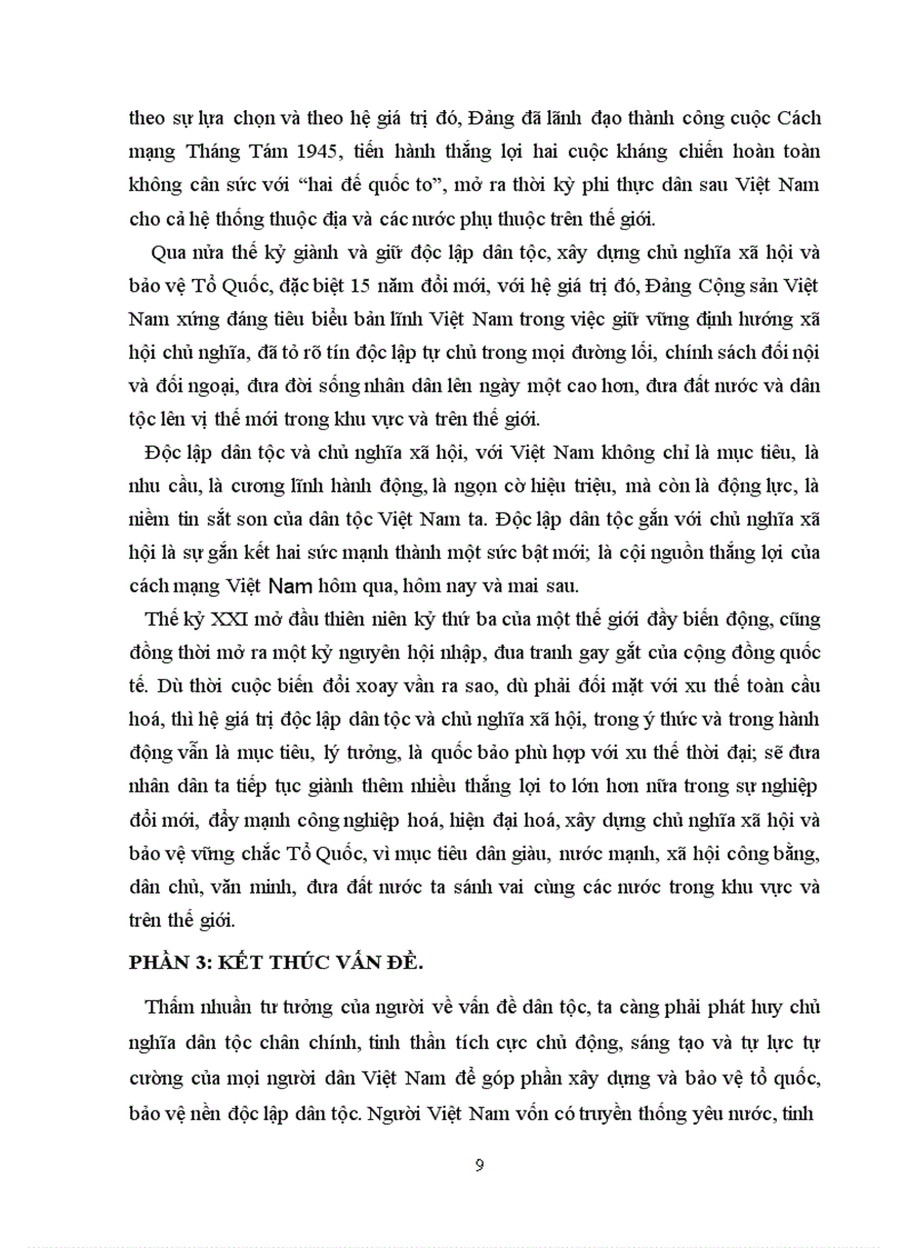 image for page Trong diễn văn tại lễ kỷ niện 105 ngày sinh của chủ tịch Hồ Chí Minh có viết: Người là hiện thân sáng chói của tư tưởng độc lập dân tộc gắn liền với CNXH, là mẫu mực của tinh thần độc lập tự chủ, tự lực, tự cường đổi mới và sáng tạo . Hãy phân tích và chứng minh nhận định trên, liên hệ với thực tiễn Việt Nam hiện nay.