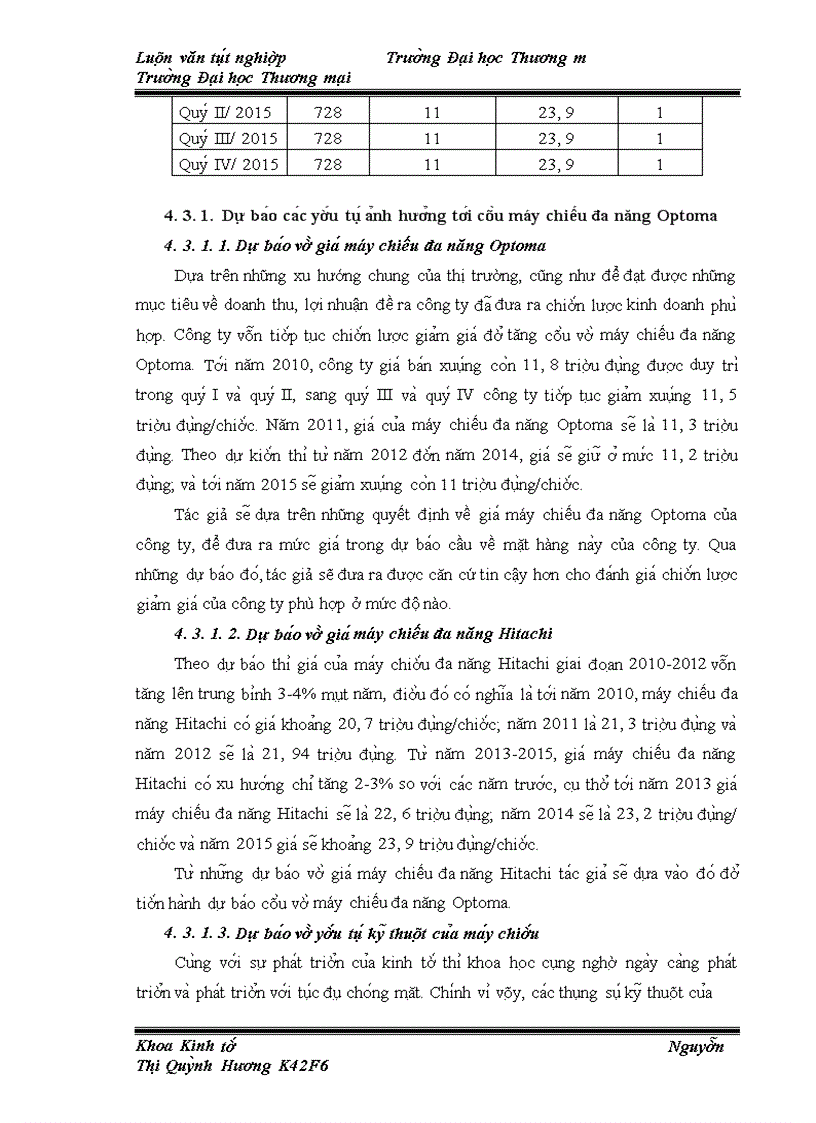image for page Nghiên cứu và đánh giá thực trạng cầu về mặt hàng máy chiếu đa năng Optoma của công ty cổ phần đầu tư Hoàng Đạo trên thị trường miền Bắc giai đoạn 2001-2009.