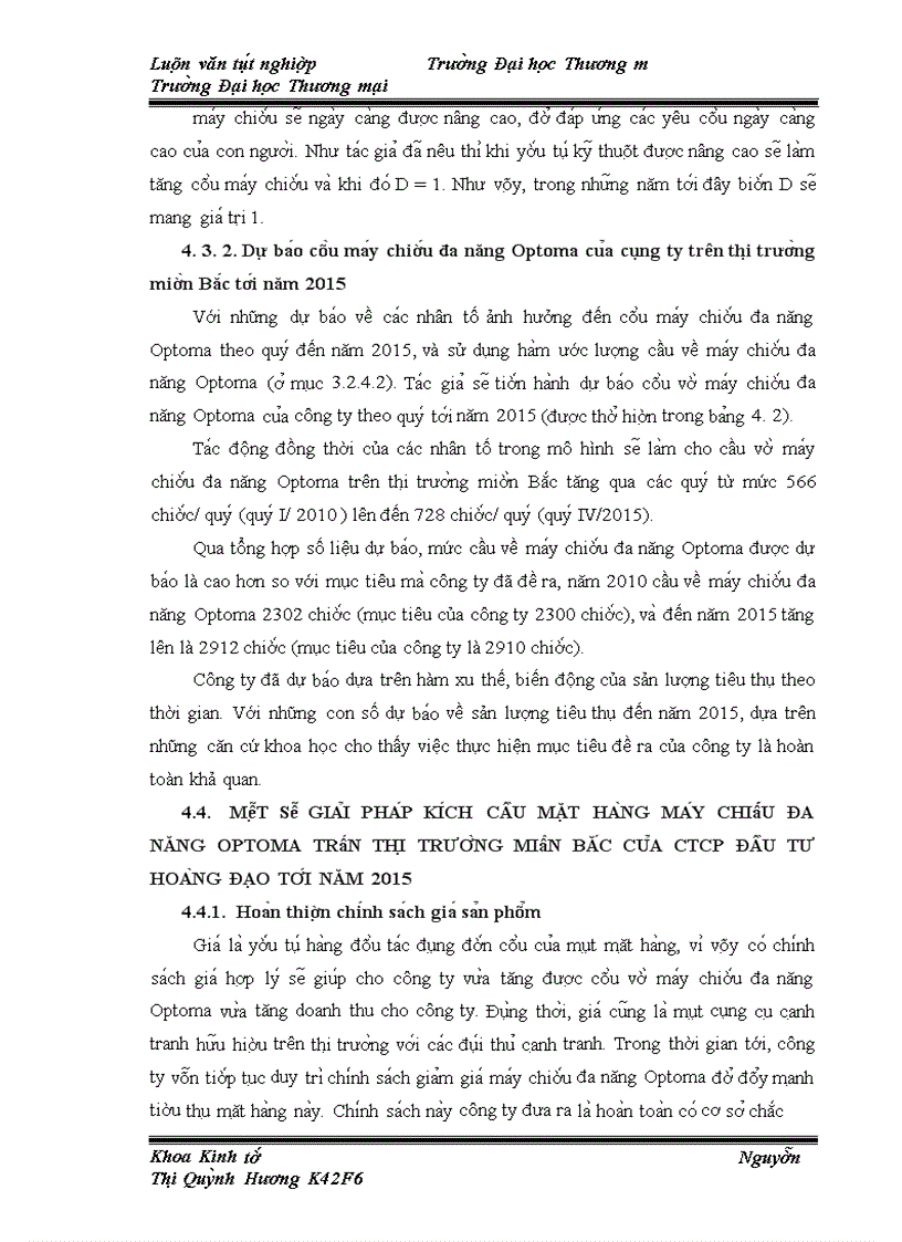 image for page Nghiên cứu và đánh giá thực trạng cầu về mặt hàng máy chiếu đa năng Optoma của công ty cổ phần đầu tư Hoàng Đạo trên thị trường miền Bắc giai đoạn 2001-2009.