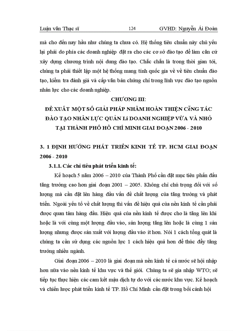 image for page Giải pháp nhằm hoàn thiện công tác đào tạo nguồn nhân lực quản lý cho các DNVVN ở Thành phố Hồ Chí Minh giai đoạn 2006 – 2010.