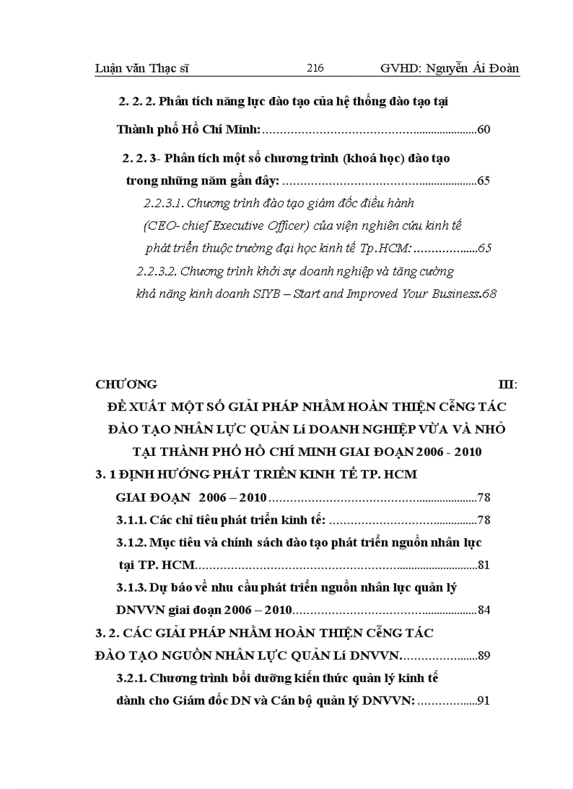 image for page Giải pháp nhằm hoàn thiện công tác đào tạo nguồn nhân lực quản lý cho các DNVVN ở Thành phố Hồ Chí Minh giai đoạn 2006 – 2010.