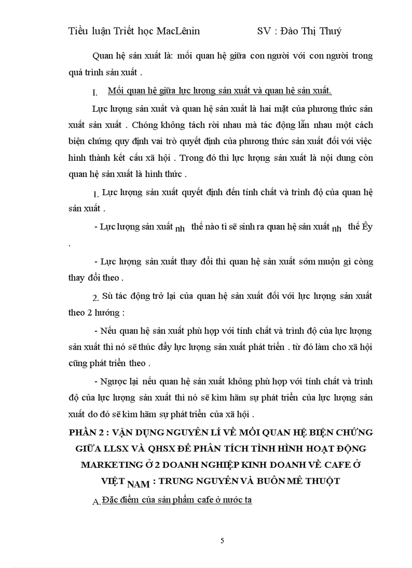 image for page Vận dụng nguyên lí về mối quan hệ biện chứng giữa LLSX và QHSX để phân tích tình hình hoạt động Marketing ở 2 doanh nghiệp kinh doanh về cafe ở Việt Nam :Trung Nguyên và Buôn Mê Thuột