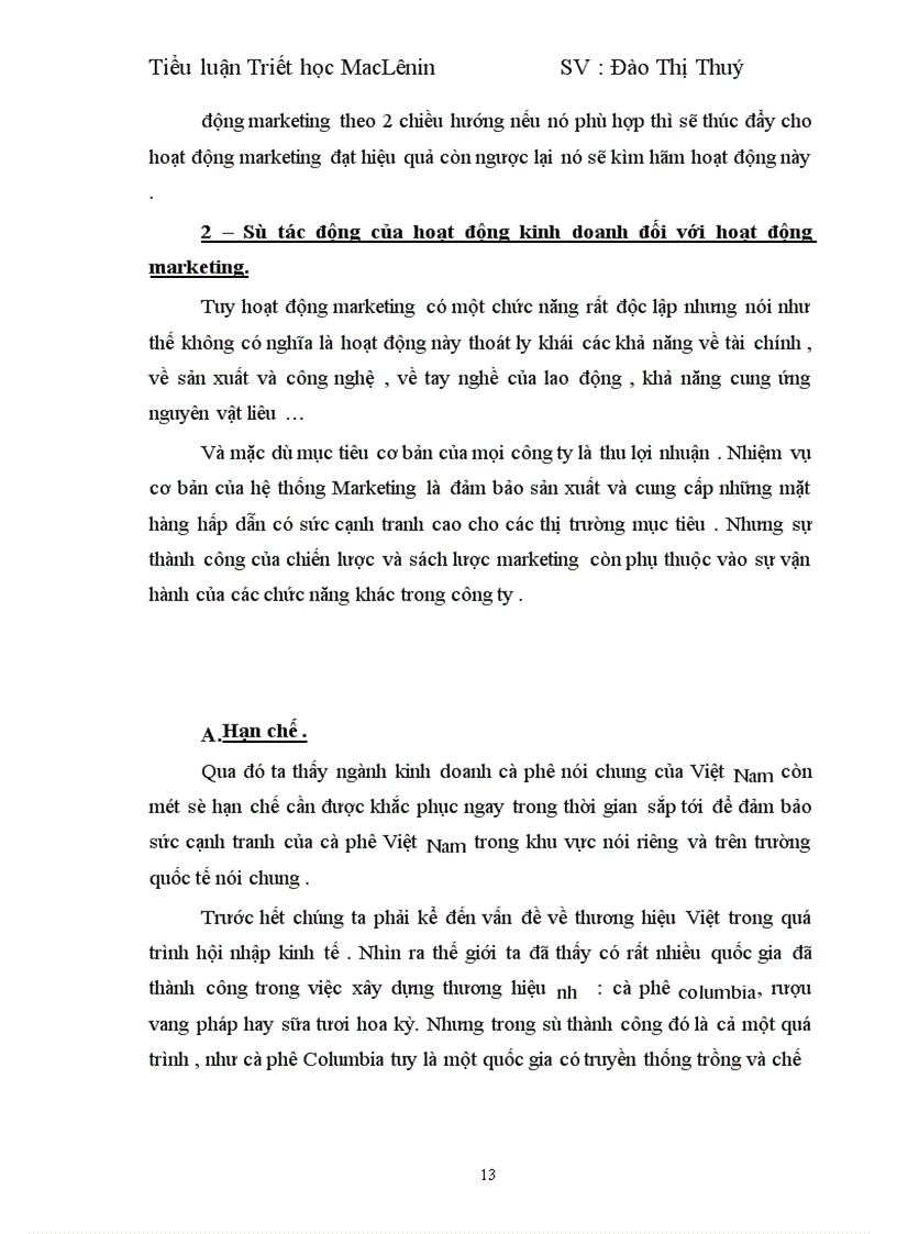image for page Vận dụng nguyên lí về mối quan hệ biện chứng giữa LLSX và QHSX để phân tích tình hình hoạt động Marketing ở 2 doanh nghiệp kinh doanh về cafe ở Việt Nam :Trung Nguyên và Buôn Mê Thuột
