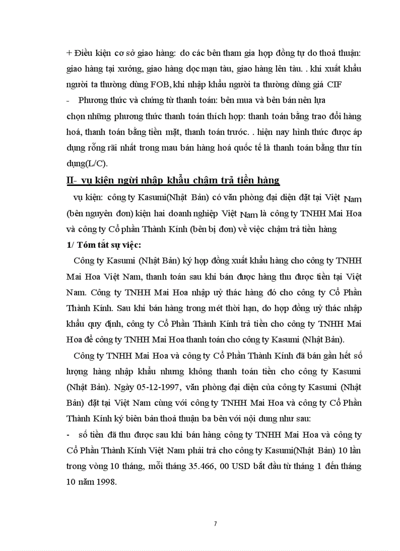 image for page Vụ kiện kinh tế giữa Công ty Kasumi(Nhật Bản) có văn phòng đặt tại Việt Namvới công ty TNHH Mai Hoa và công ty Cổ Phần Thành Kính về việc chậm trả tiền hàng