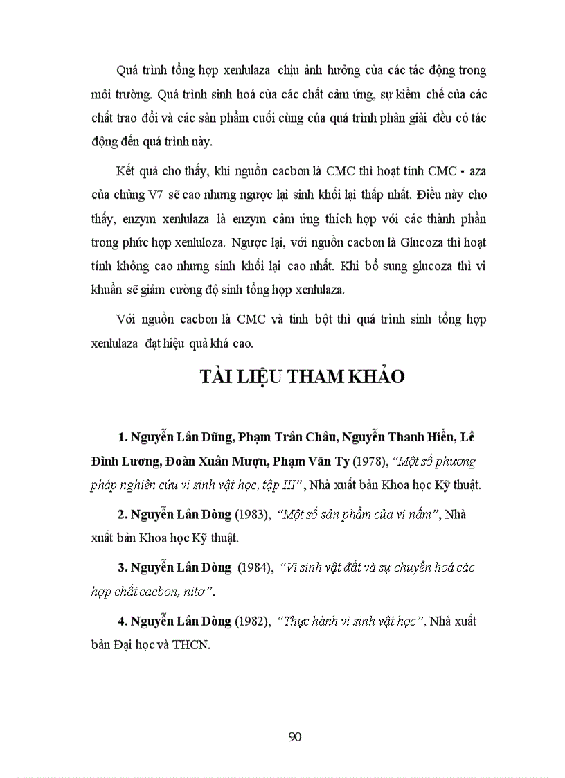 image for page Phân lập, tuyển chọn và nghiên cứu các yếu tố ảnh hưởng đến khả năng sinh tổng hợp xenlulaza của một số chủng vi sinh vật nhằm ứng dụng xử lý phế thải ligno-xenluloza