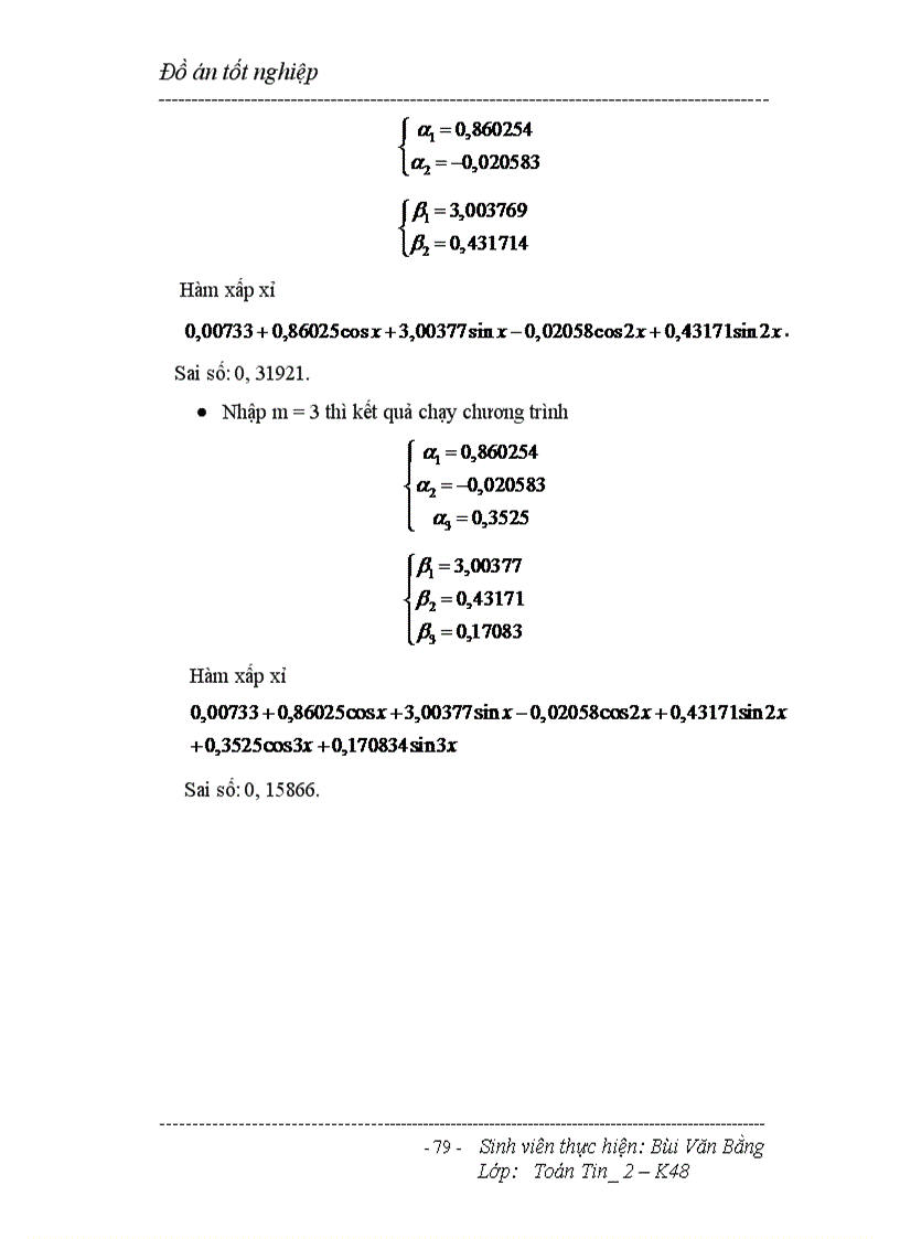 image for page Bài toán dùng phương pháp xấp xỉ trung bình phương hay còn gọi là phương pháp bình phương tối thiểu để xấp xỉ hàm trong thực nghiệm