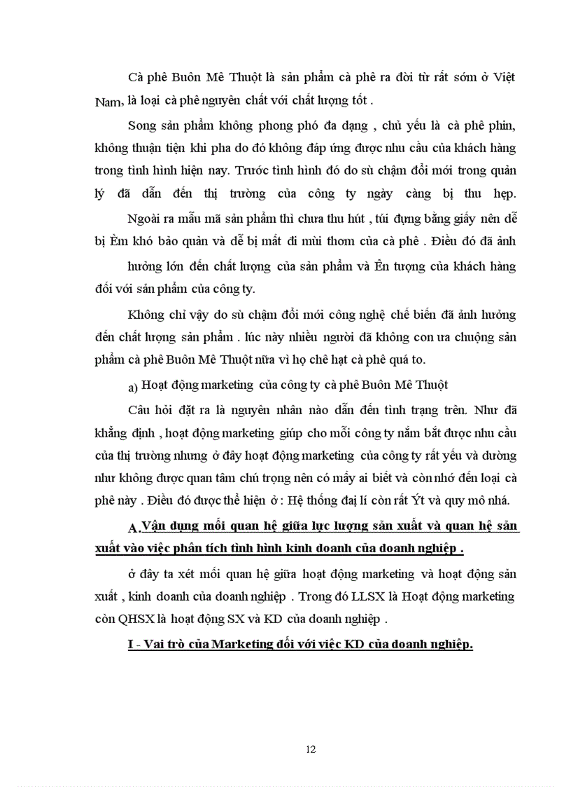 image for page Vận dụng nguyên lý về mối quan hệ biện chứng giữa LLSX và QHSX để phân tích tình hình hoạt động Maketting ở 2 doanh nghiệp kinh doanh về cafe ở Việt Nam : Trung Nguyên và Buôn Mê Thuột