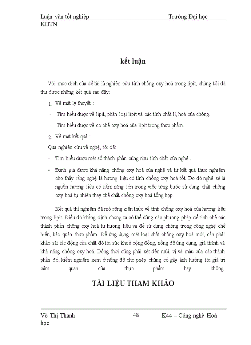 image for page Mục đích của khoá luận này là nghiên cứu khả năng chống oxy hoá đối với lipit của một số hợp chất được chiết xuất từ cây nghệ vàng