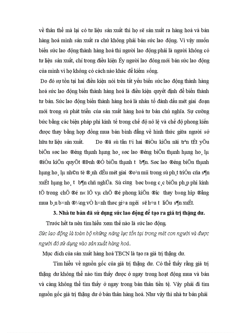 image for page Với tư cách là sự thống nhất giữa quá trình lao động và quá trình tạo ra giá trị thì quá trình sản xuất là quá trình sản xuất hàng hoá.