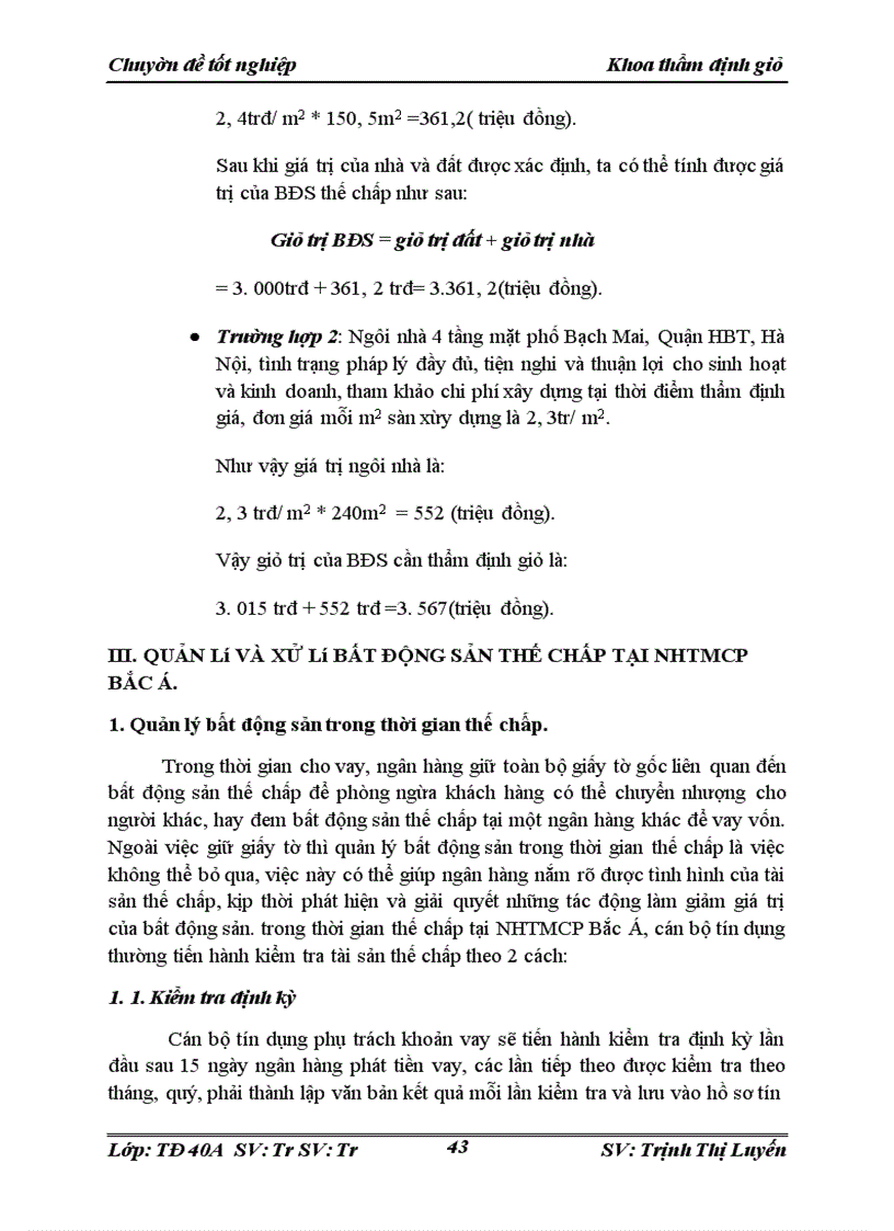 image for page Hoàn thiện công tác định giá, quản lý và xử lý bất động sản thế chấp tại Ngân hàng thương mại cổ phần Bắc Á (NHTMCP Bắc Á)