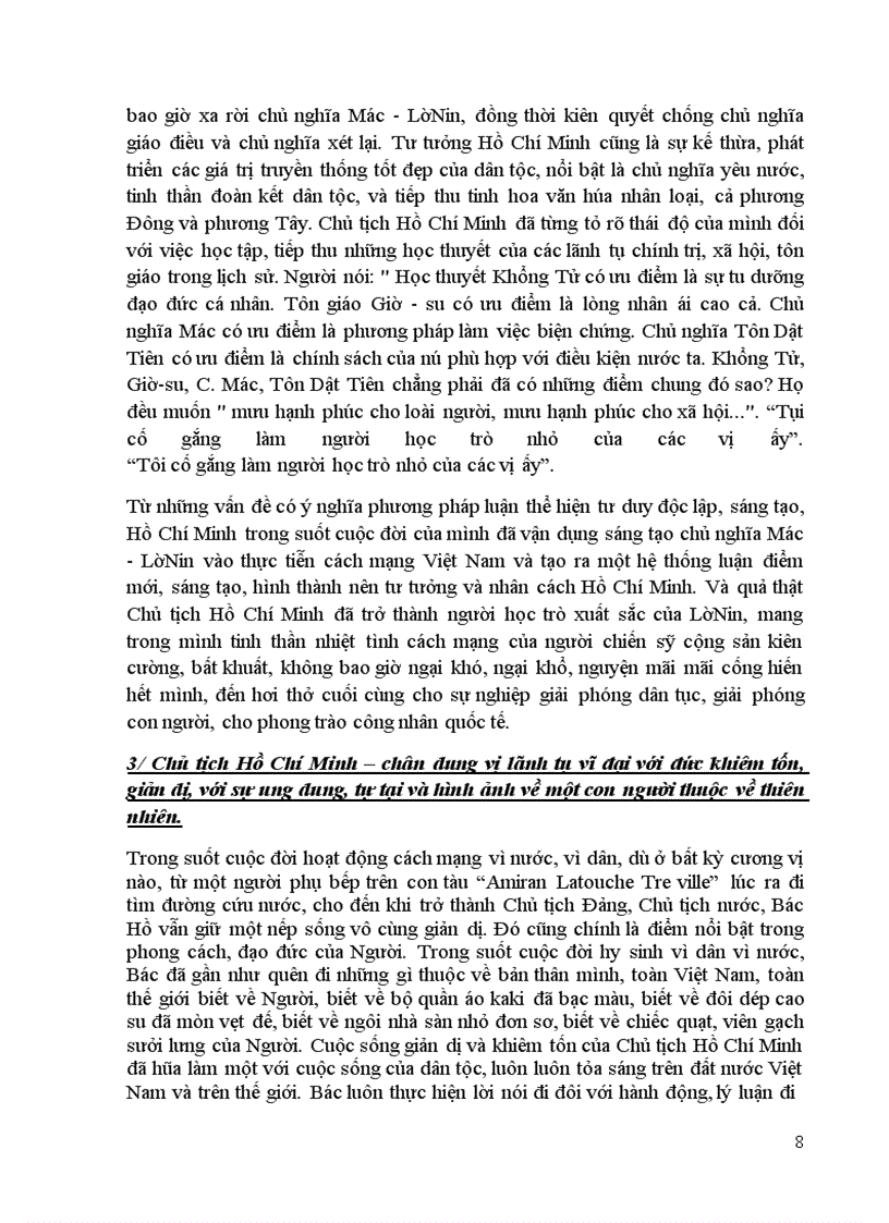 image for page Hồ Chí Minh là hình ảnh sự khôn ngoan của đức Phật, lòng nhân từ của Chúa, tinh thần nhiệt tình cách mạng của LêNin, sự ung dung của một người chủ gia tộc… tất cả được hài hòa trong một dáng dấp tự nhiên