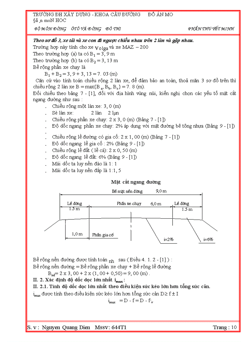 image for page Là một kỹ sư tương lai sẽ tham gia thiết kế những con đường, các công trình giao thông phục vụ cho công cuộc phát triển của đất nước.