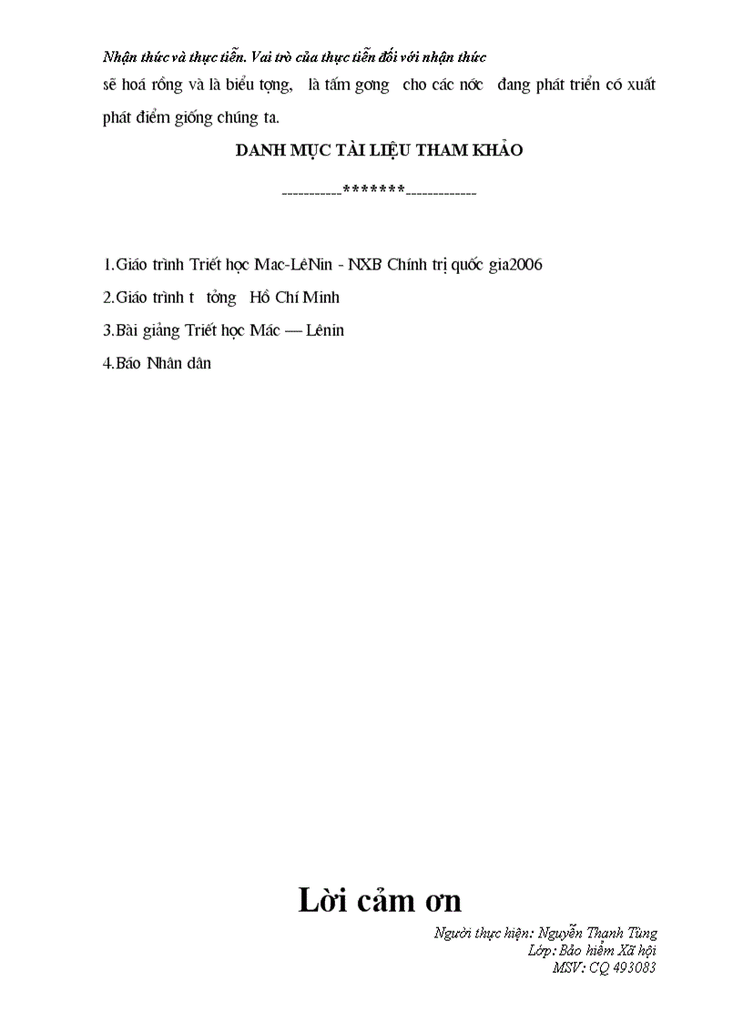 image for page Chủ nghĩa duy vật:thừa nhận khả năng nhận thức được thế giới của con người và coi nhận thức là sự phản ánh hiện thực khách quan vào trong đầu óc con người.