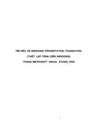 Tìm hiểu về windows presentation foundation (thiết lập trình diễn windows) trong microsoft visual studio 2008