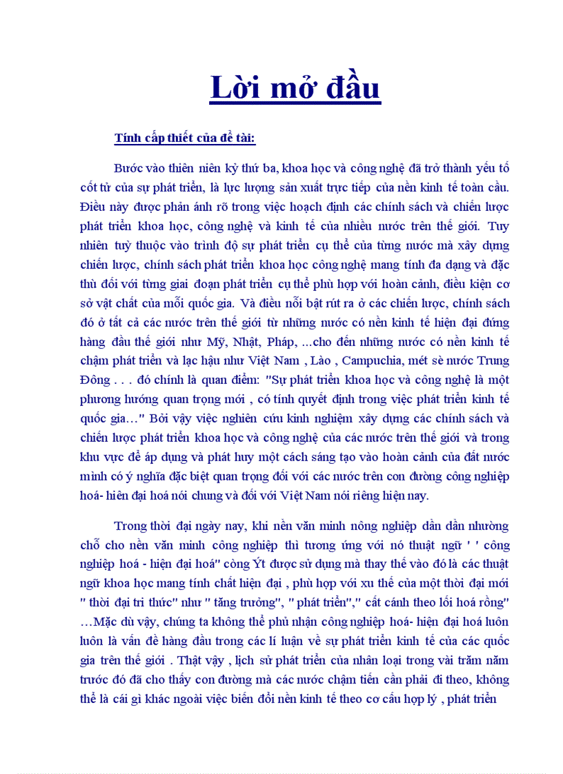 Khoa học và công nghệ là lực lượng sản xuất hàng đầu trong quá trình công nghiệp hoá- hiên đại hoá ở nước ta.