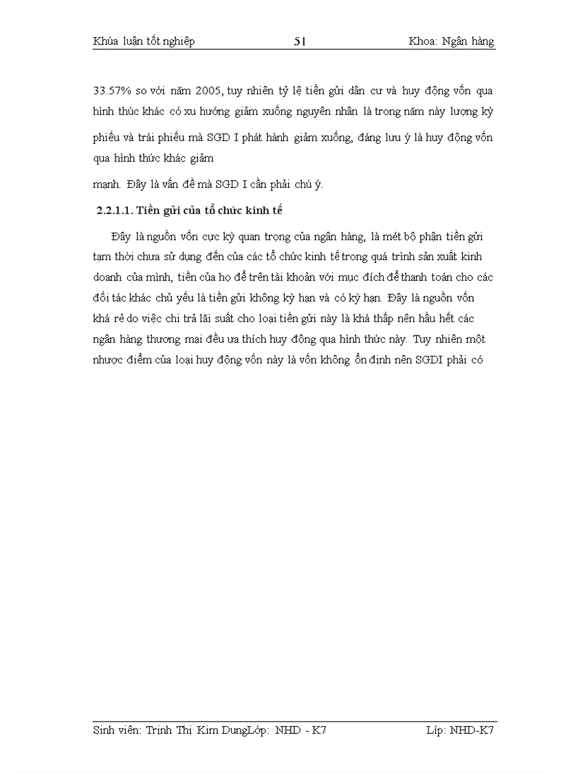 image for page Kế toán nghiệp vụ huy động vốn và giải pháp hoàn thiện kế toán nghiệp vụ huy động vốn tại Sở giao dịch I- Ngân hàng đầu tư & Phát triển Việt Nam