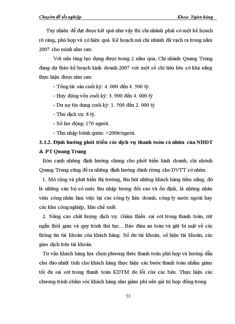 image for page Một số giải pháp nhằm hoàn thiện và nâng cao chất lượng dịch vụ thanh toán đối với khách hàng cá nhân tại Ngân hàng Đầu tư và Phát triển chi nhánh Quang Trung