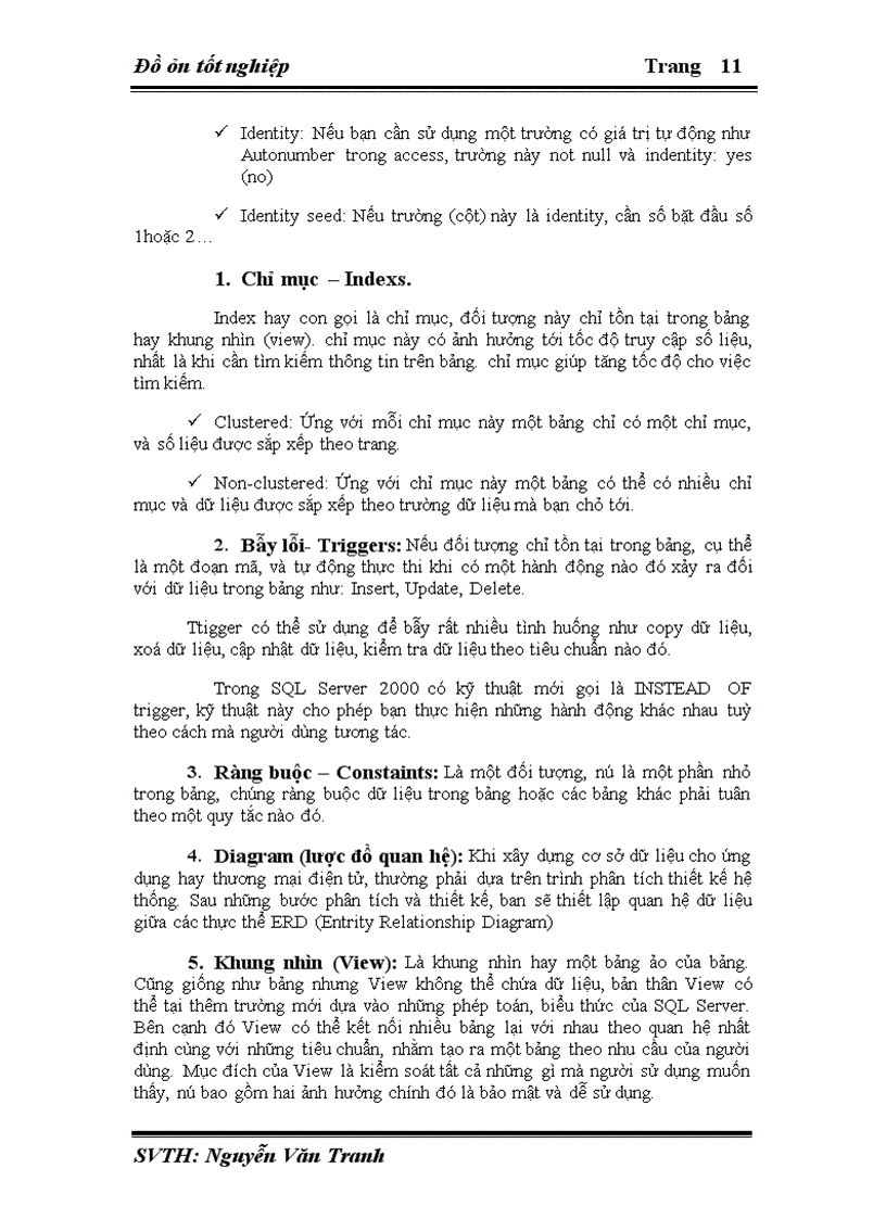 image for page Để chương trình có thể hoạt động hiệu quả hơn cần dữ liệu phải được lưu trữ bằng hệ quản trị cơ sở dữ liệu có tính bảo mật hơn