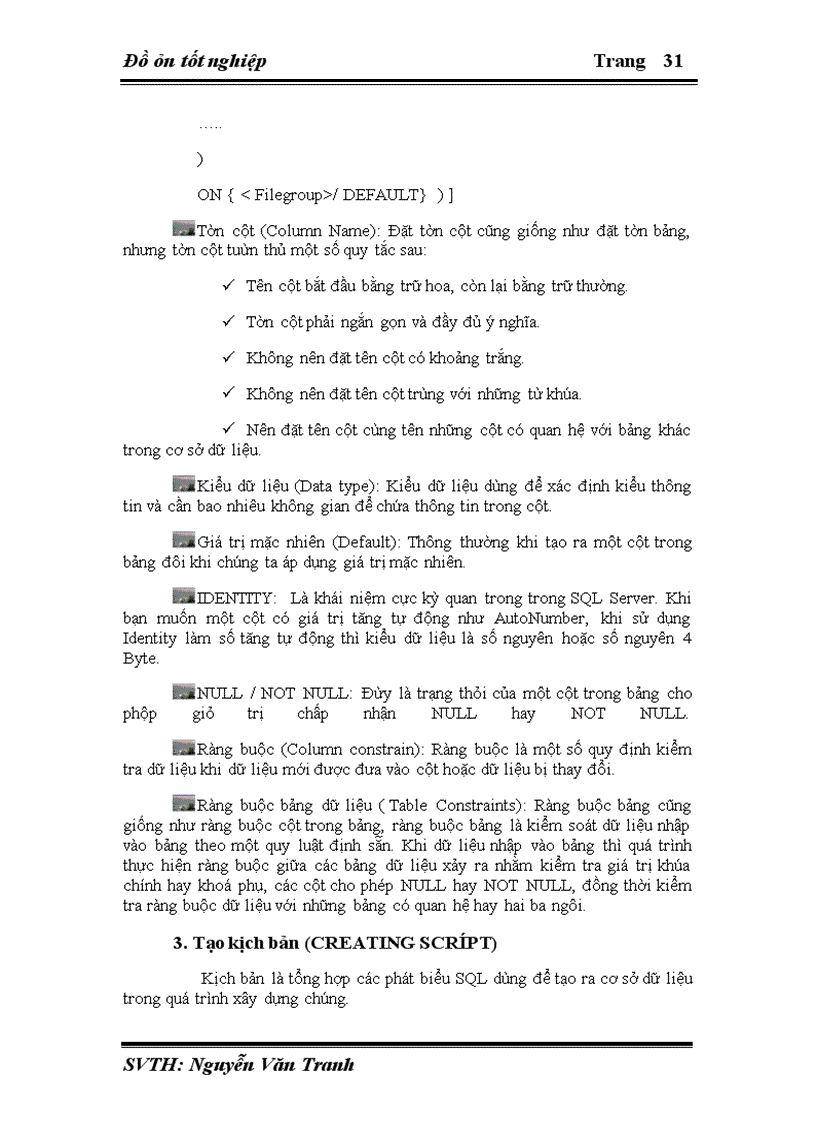 image for page Để chương trình có thể hoạt động hiệu quả hơn cần dữ liệu phải được lưu trữ bằng hệ quản trị cơ sở dữ liệu có tính bảo mật hơn