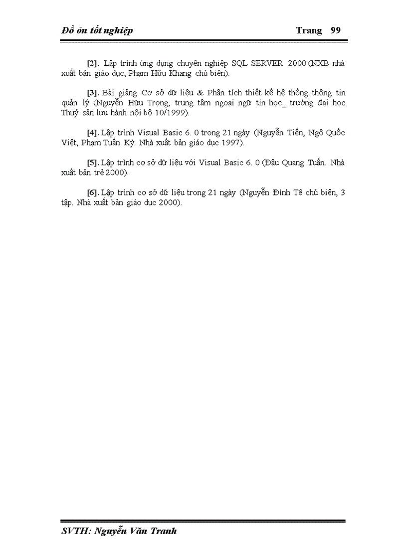 image for page Để chương trình có thể hoạt động hiệu quả hơn cần dữ liệu phải được lưu trữ bằng hệ quản trị cơ sở dữ liệu có tính bảo mật hơn