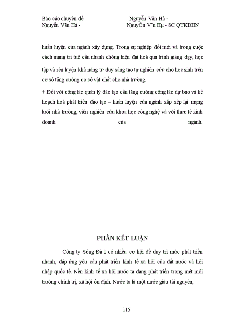 image for page Đưa ra phương hướng nhằm nâng cao hiệu quả công tác đào tạo và phát triển nguồn nhân lực tại Công ty Sông Đà I, tạo cho công ty có một đội ngũ cán bộ công nhân viên chức có trình độ chuyên môn vững vàng