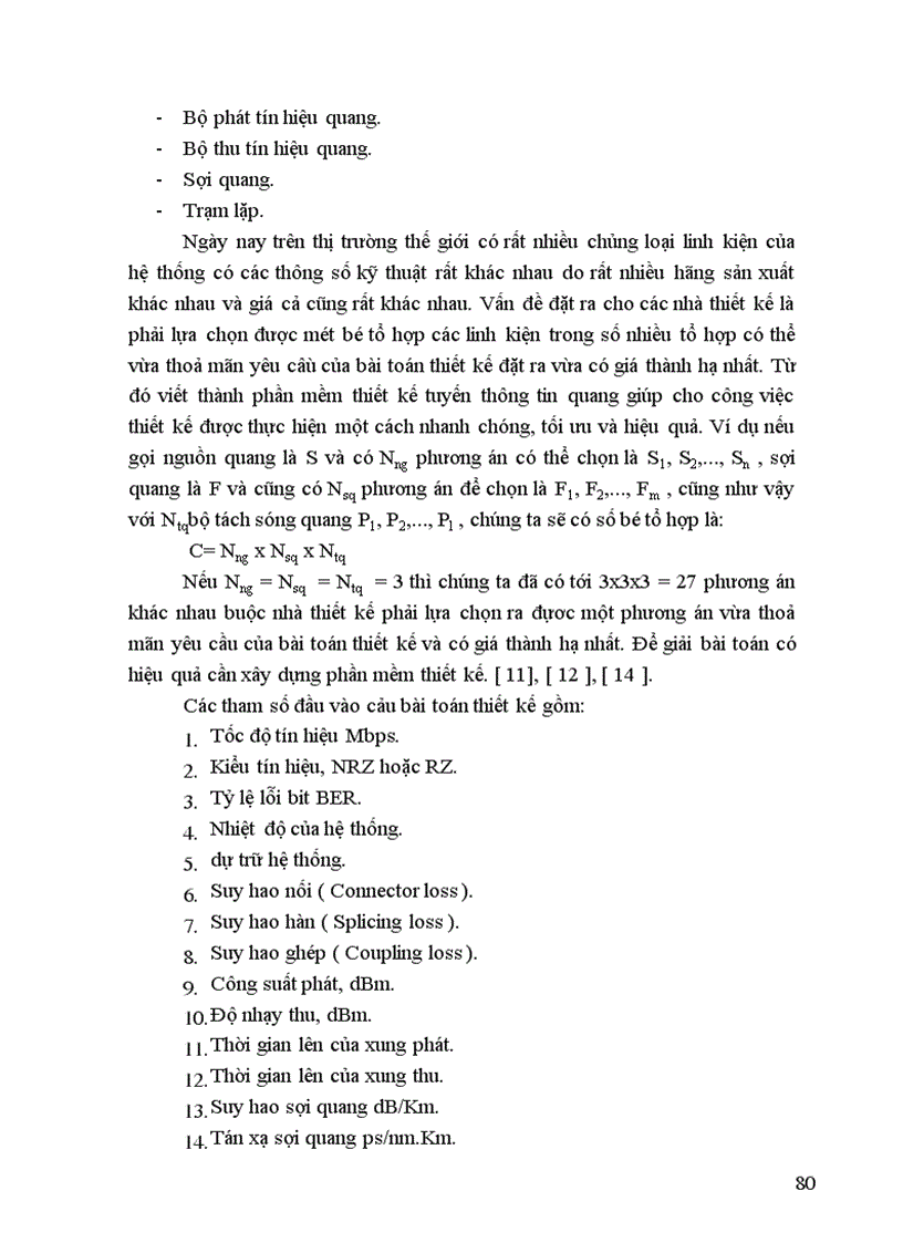 image for page Nghiên cứu về sợi quang nhằm nêu được những ảnh hưởng chủ yếu của môi trường truyền dẫn đến tín hiệu ánh sáng truyền trong sợi quang