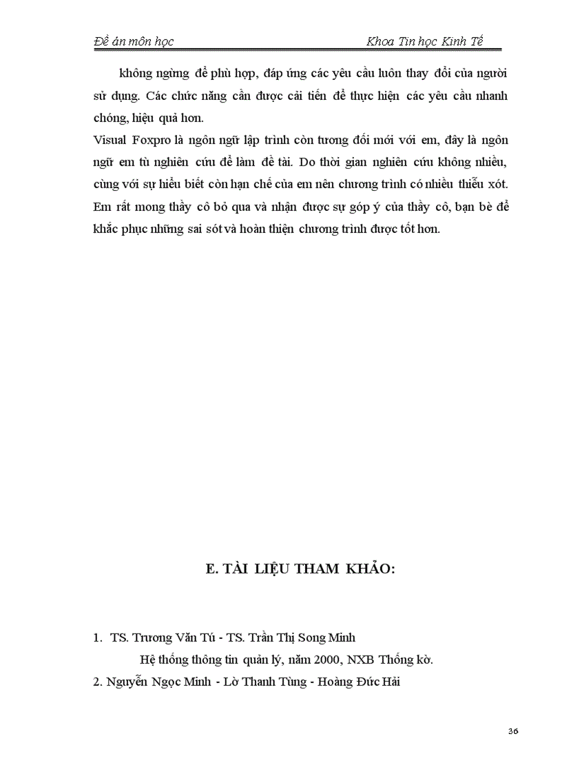 image for page Sử dụng một hệ quản trị cơ sở dữ liệu bất kì để xây dựng một chương trình quản lý một cửa hàng bán lẻ gồm 15 nhân viên, 30 mặt hàng và 5 chủng loại hàng hoá