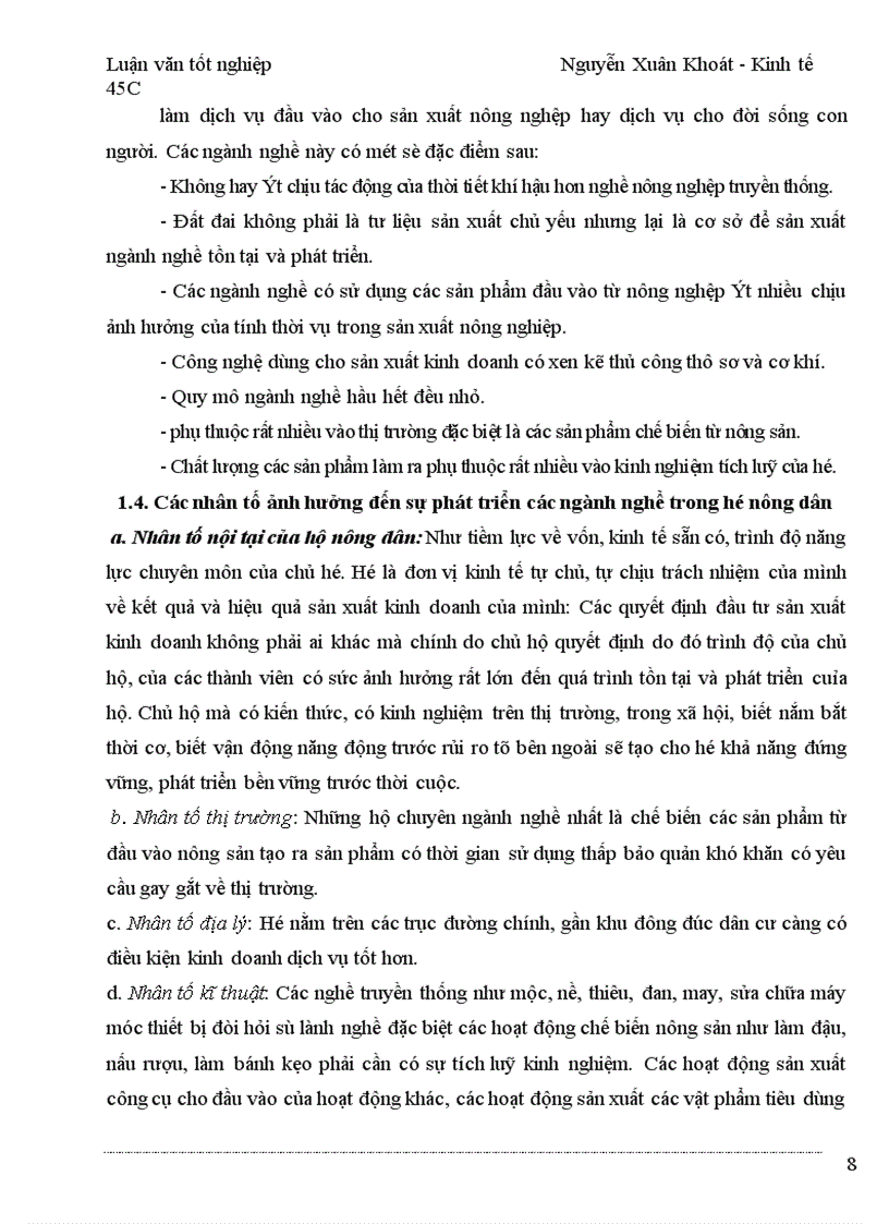 image for page Lấy việc khai thác tiềm năng về địa lý gần trung tâm tỉnh, chế biến nông sản – nghề truyền thống đang có thế mạnh ở địa phương làm trọng tâm phát triển kinh tế hộ