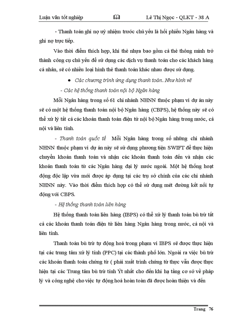 image for page Giải pháp nhằm đẩy nhanh tiến trình hiện đại hoá công tác thanh toán của hệ thống NHNN Việt nam theo hướng phát triển của công nghệ thông tin.