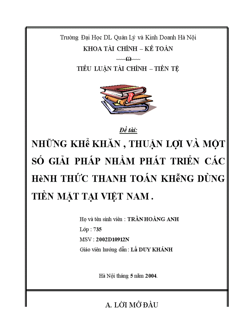 Những khó khăn , thuận lợi và một số giải pháp nhằm phát triển các hình thức thanh toán không dùng tiền mặt tại việt nam