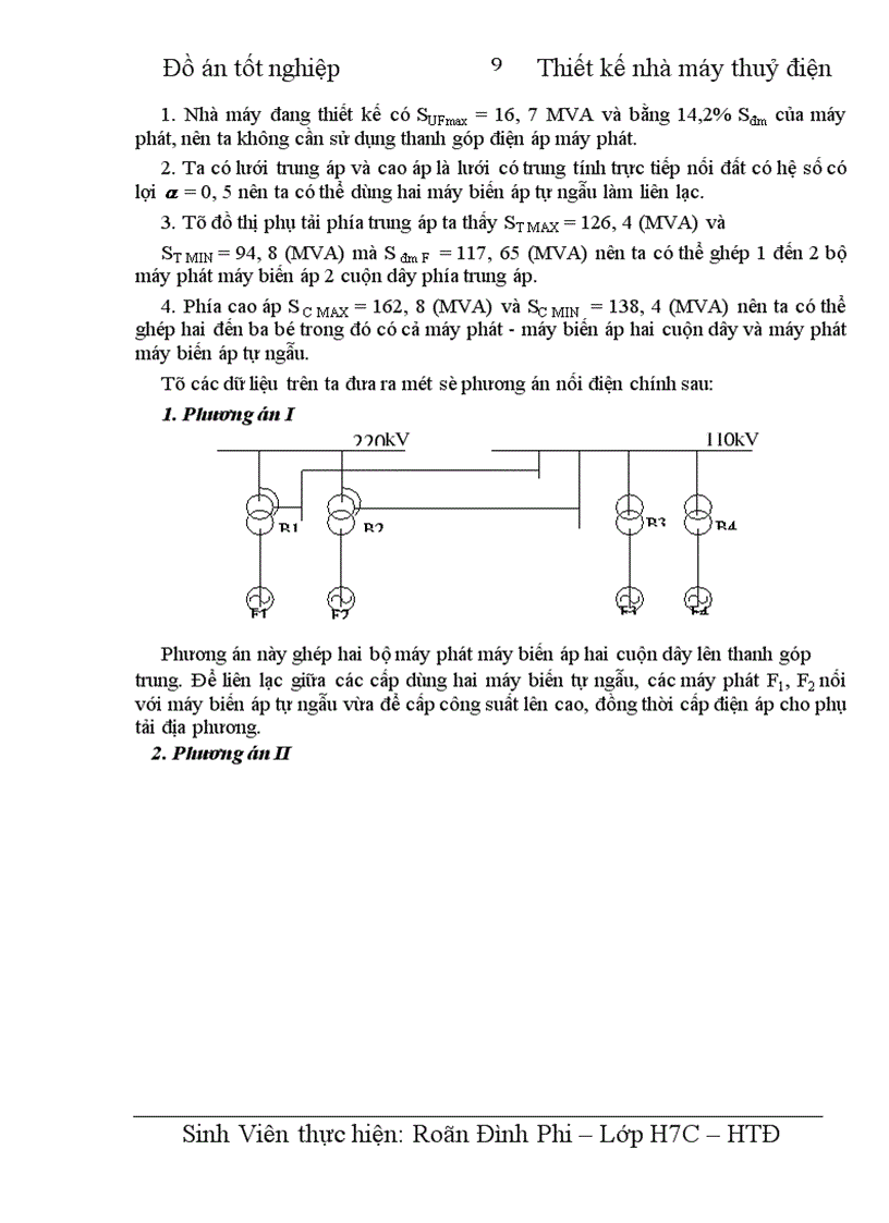 image for page Thiết kế nhà máy thủy điện công suất 4 x 100 MW, cung cấp cho phụ tải điện áp máy phát, phụ tải trung áp 110 kV, Phụ tải cao áp 220 kV.