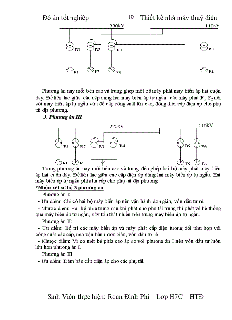 image for page Thiết kế nhà máy thủy điện công suất 4 x 100 MW, cung cấp cho phụ tải điện áp máy phát, phụ tải trung áp 110 kV, Phụ tải cao áp 220 kV.
