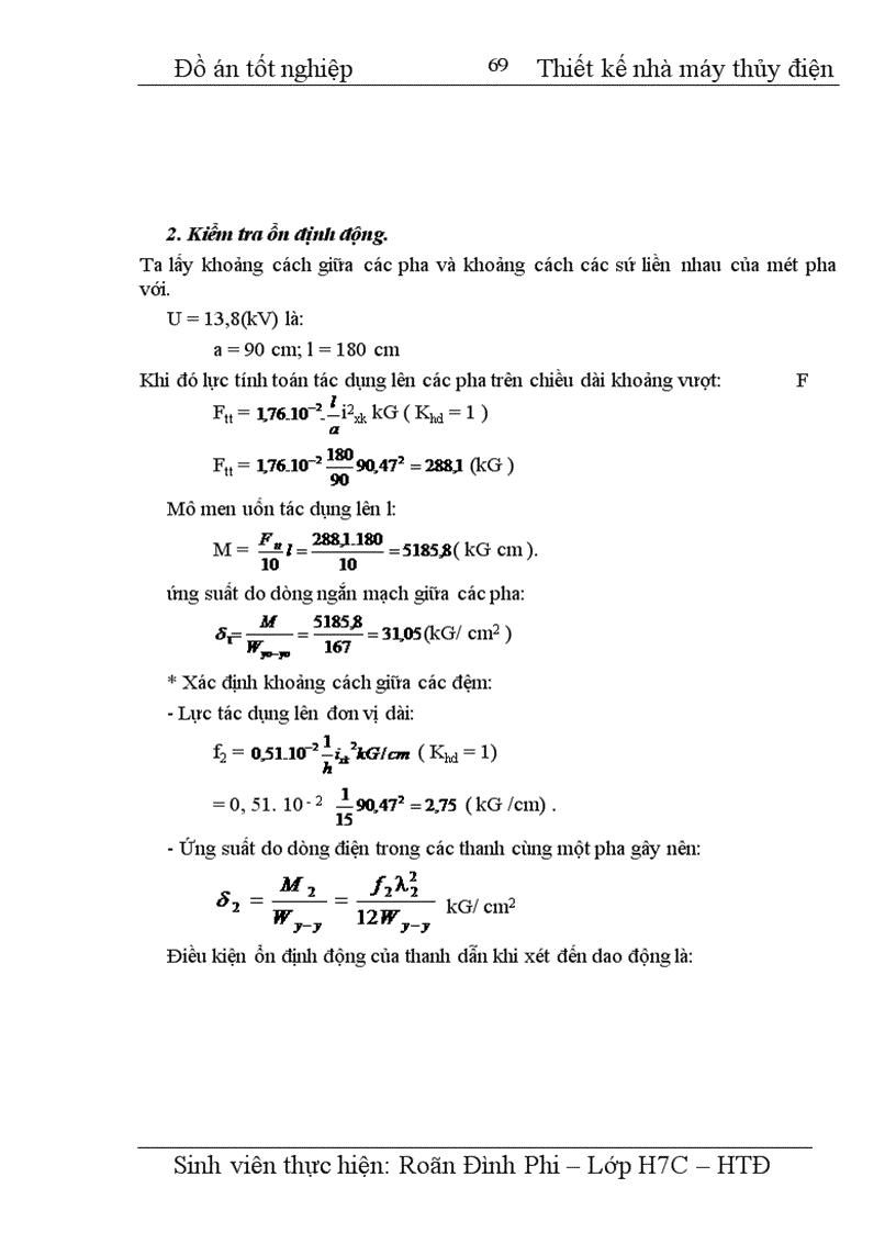image for page Thiết kế nhà máy thủy điện công suất 4 x 100 MW, cung cấp cho phụ tải điện áp máy phát, phụ tải trung áp 110 kV, Phụ tải cao áp 220 kV.
