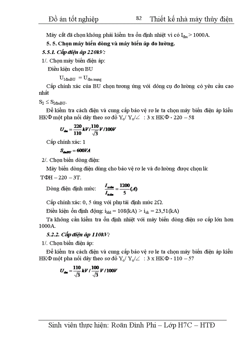 image for page Thiết kế nhà máy thủy điện công suất 4 x 100 MW, cung cấp cho phụ tải điện áp máy phát, phụ tải trung áp 110 kV, Phụ tải cao áp 220 kV.