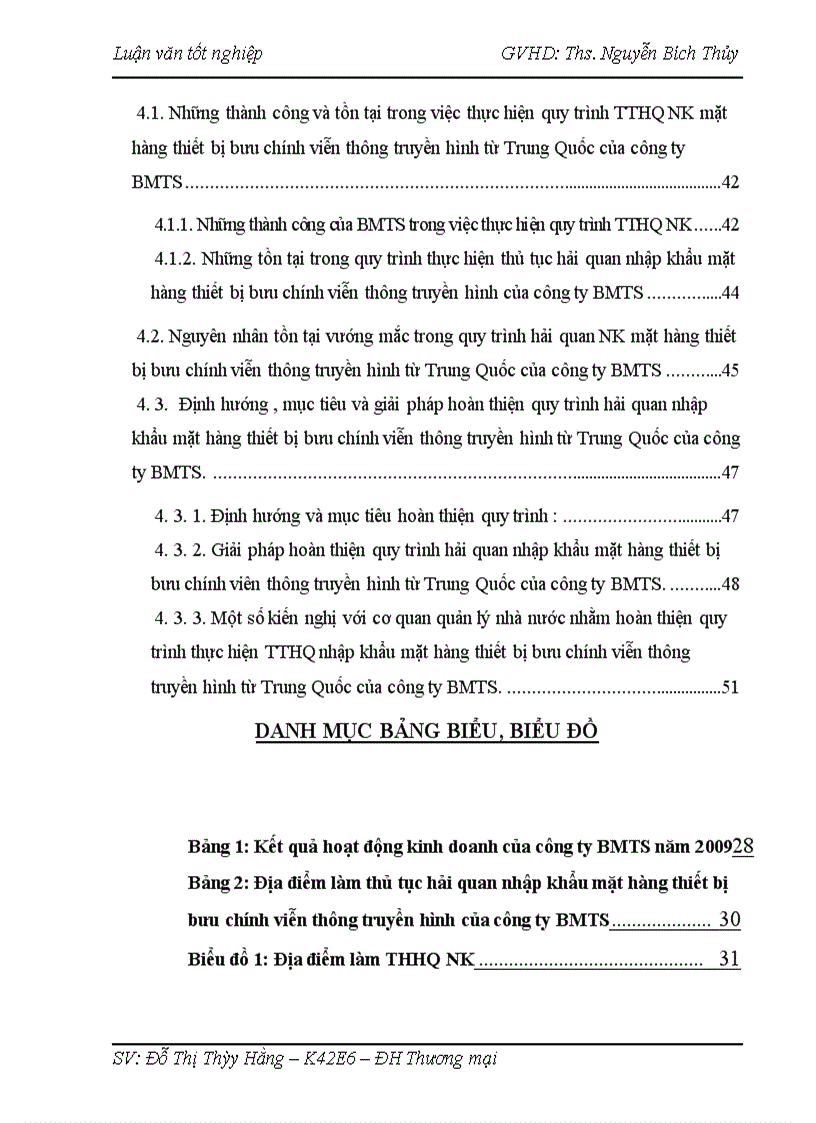 image for page Hoàn thiện quy trình thực hiện thủ tục hải quan nhập khẩu mặt hàng thiết bị bưu chính viễn thông truyền hình từ Trung Quốc của công ty cổ phần truyền thông BMTS đã hoàn thành nghiên cứu một số nội dung