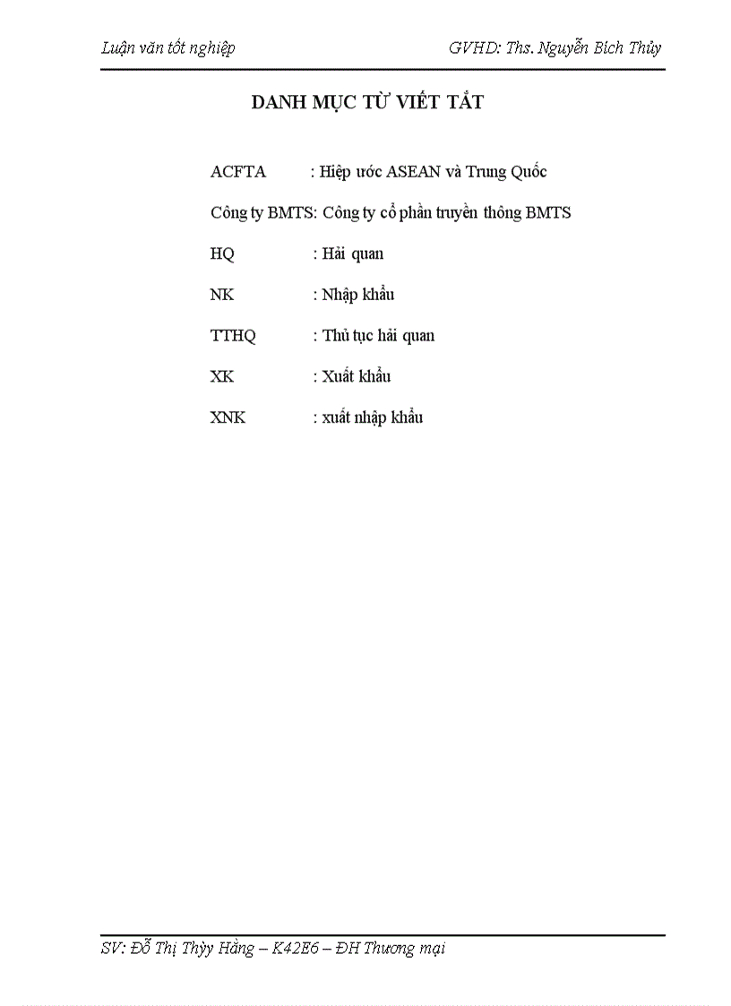 image for page Hoàn thiện quy trình thực hiện thủ tục hải quan nhập khẩu mặt hàng thiết bị bưu chính viễn thông truyền hình từ Trung Quốc của công ty cổ phần truyền thông BMTS đã hoàn thành nghiên cứu một số nội dung