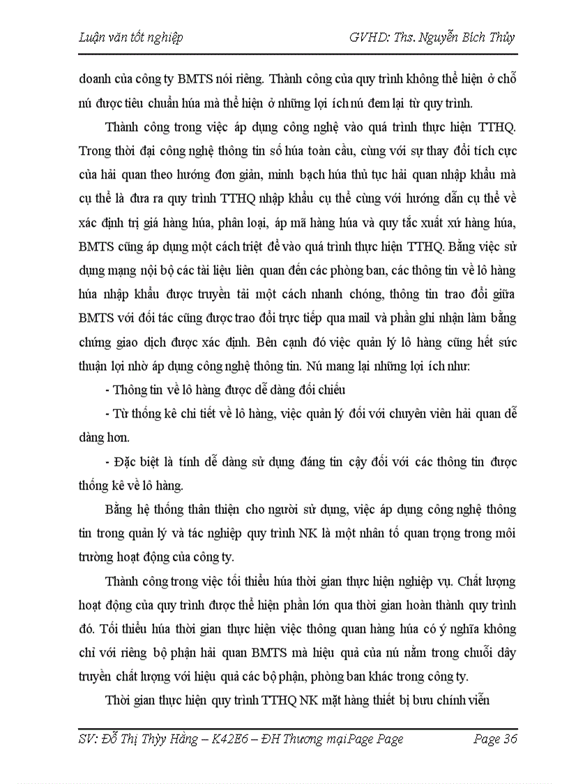 image for page Hoàn thiện quy trình thực hiện thủ tục hải quan nhập khẩu mặt hàng thiết bị bưu chính viễn thông truyền hình từ Trung Quốc của công ty cổ phần truyền thông BMTS đã hoàn thành nghiên cứu một số nội dung