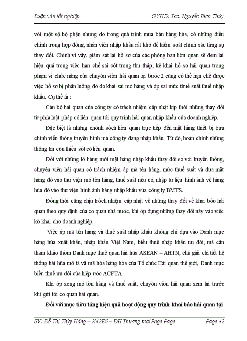 image for page Hoàn thiện quy trình thực hiện thủ tục hải quan nhập khẩu mặt hàng thiết bị bưu chính viễn thông truyền hình từ Trung Quốc của công ty cổ phần truyền thông BMTS đã hoàn thành nghiên cứu một số nội dung