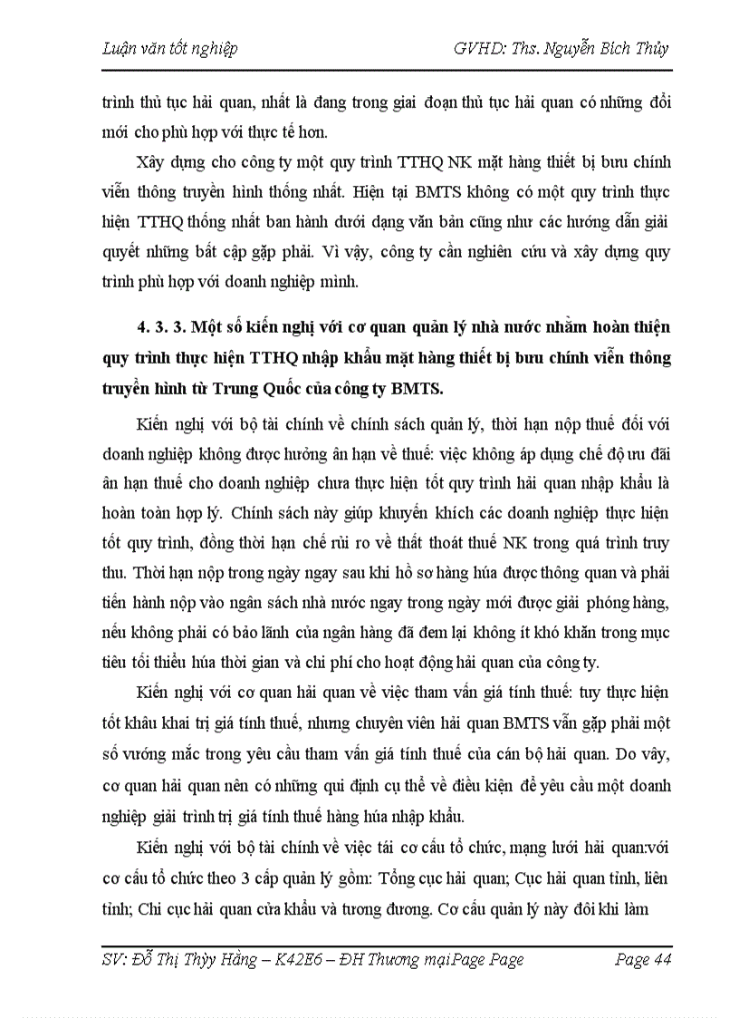image for page Hoàn thiện quy trình thực hiện thủ tục hải quan nhập khẩu mặt hàng thiết bị bưu chính viễn thông truyền hình từ Trung Quốc của công ty cổ phần truyền thông BMTS đã hoàn thành nghiên cứu một số nội dung